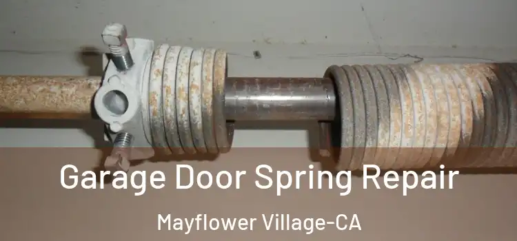  Garage Door Spring Repair Mayflower Village-CA