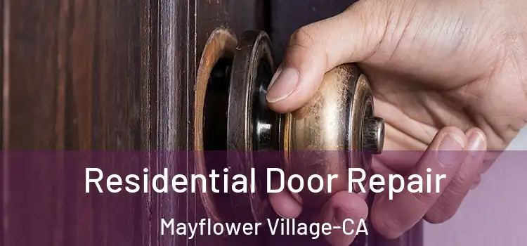  Residential Door Repair Mayflower Village-CA